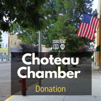 Make a Donation to the Choteau Chamber of Commerce